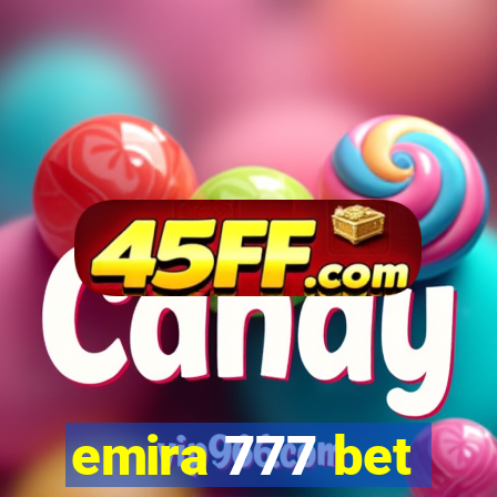 emira 777 bet